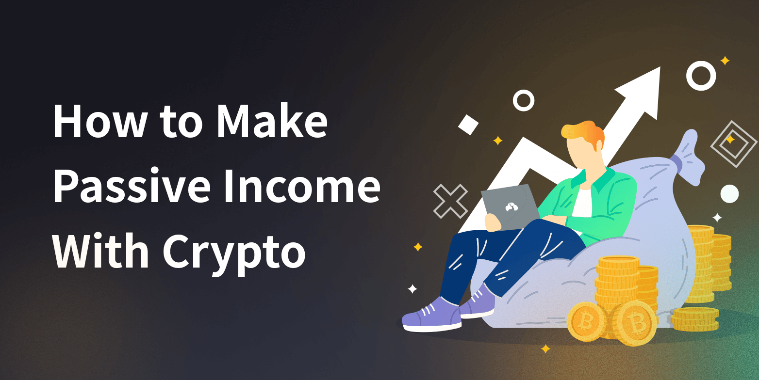 How to Earn Passive Income Using Crypto Wallets